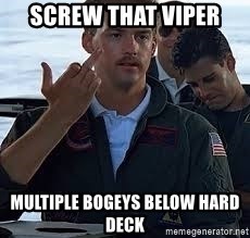 screw-that-viper-multiple-bogeys-below-hard-deck.jpg